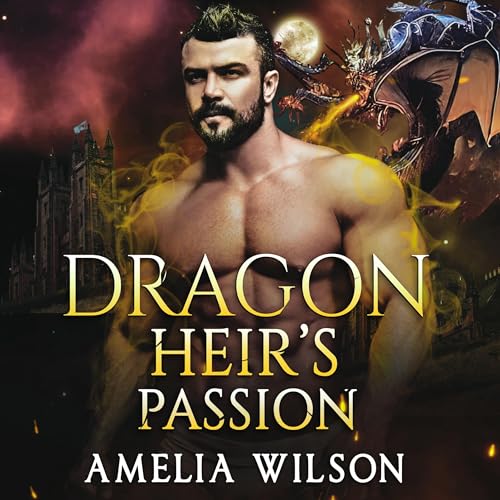 Dragon Heir's Passion by Amelia Wilson episode artwork