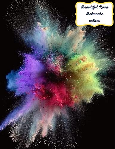 Rosa Belmonte colors: Rosa Belmonte Brilliantly colored lined paper notebook is perfect for girls, kids and adults back to school and college