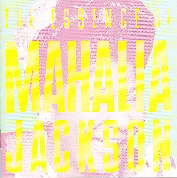 Essence of Mahalia Jackson [Audio CD] Jackson, Mahalia