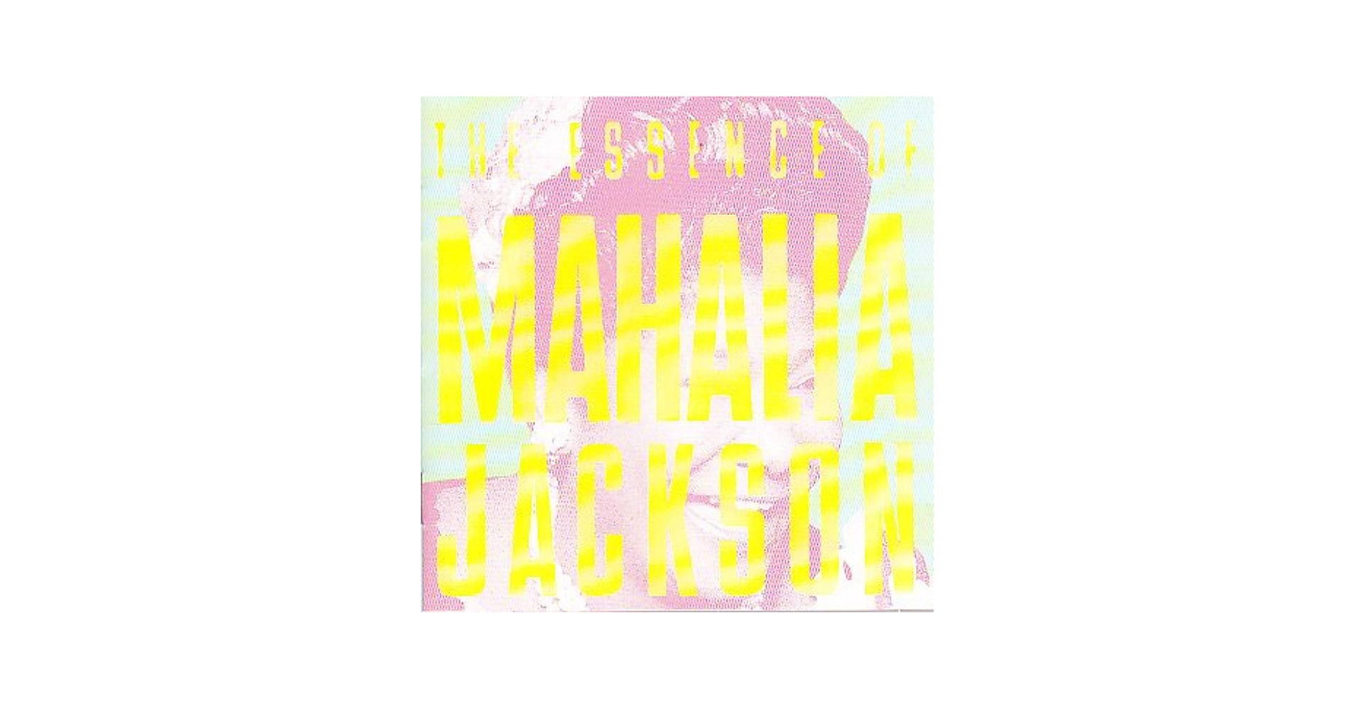 Essence of Mahalia Jackson: Amazon.ca: Musique