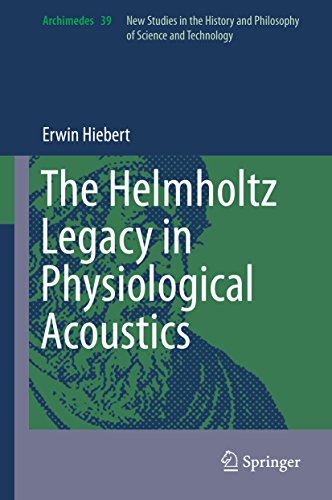 Comprendre Physiological Acoustics grâce à l'héritage d'Helmholtz Vol. 39 - 2