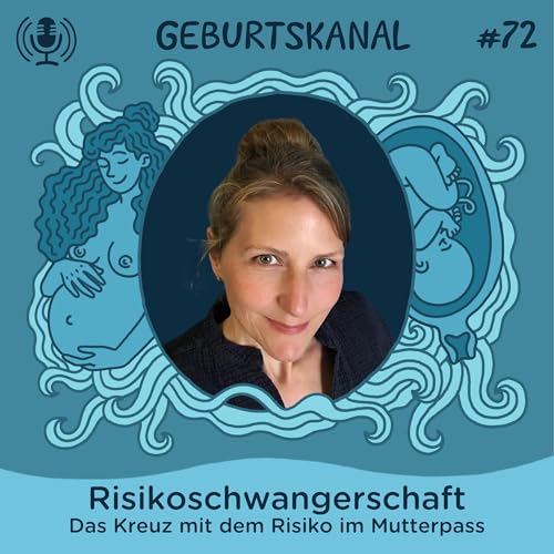 #72 Risikoschwangerschaft: Das Kreuz mit dem Risiko im Mutterpass