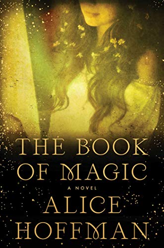 The Book Of Magic A Novel The Practical Magic Series 4 Kindle Edition By Hoffman Alice Literature Fiction Kindle Ebooks Amazon Com