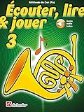  Écouter, lire & jouer 3 Cor (Fa)