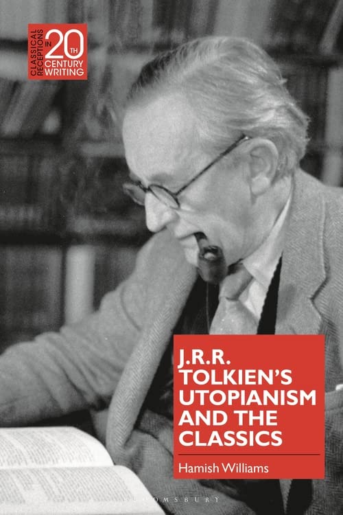 Cover of J.R.R. Tolkien's Utopianism and the Classics