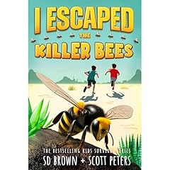 I Escaped The Killer Bees Audiolibro Por SD Brown, Scott Peters arte de portada