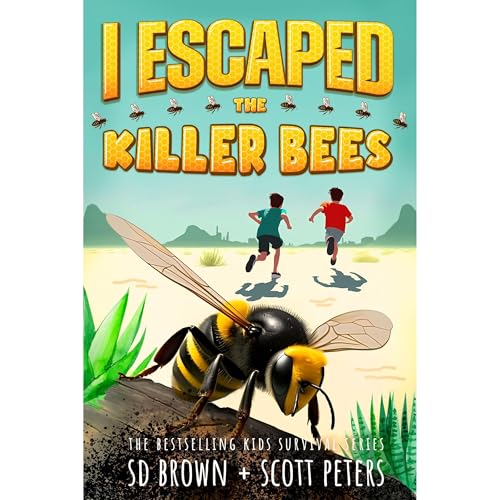 I Escaped The Killer Bees Audiolibro Por SD Brown, Scott Peters arte de portada
