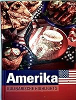 Amerika Kulinarische Highlights 3625114747 Book Cover