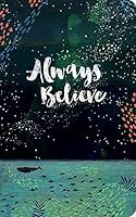 Always Believe 1943200521 Book Cover