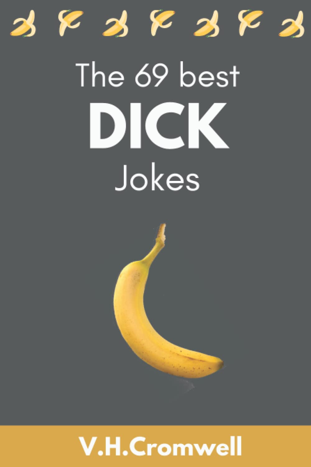 The 69 best dick jokes: Funny joke book