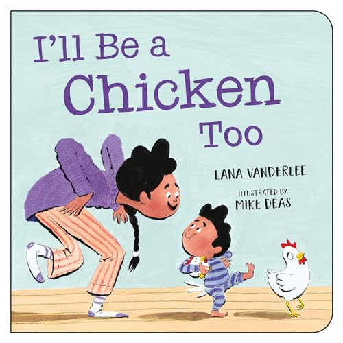 Image of I’ll Be a Chicken Too