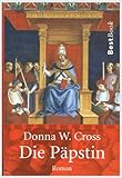 Die Päpstin - Donna Woolfolk Cross Übersetzer: Wolfgang Neuhaus 