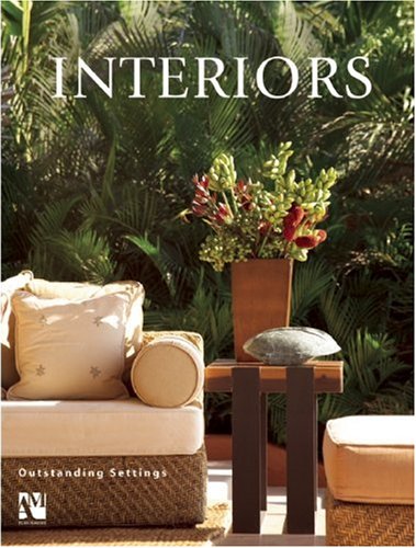 Interiors: Outstanding Settings livre d'art et d'architecture d'intérieur