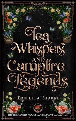 Tea Whispers & Campfire Legends: A Cozy Romantasy Inspired by The Princess Bride