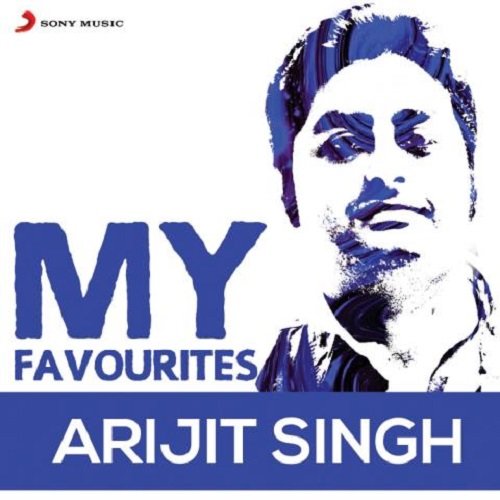 My Favourites - Arijit Singh