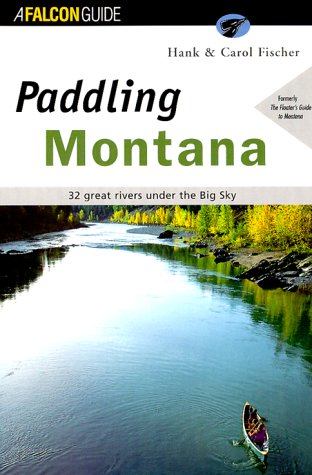 Paddling Montana (Padding Guides)