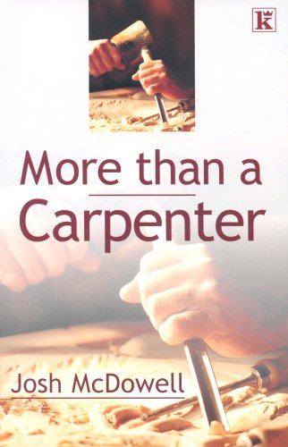 More Than a Carpenter: Josh McDowell: 9780854769063: Amazon.com: Books