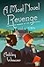 A Most Novel Revenge: A Mystery (An Amory Ames Mystery)