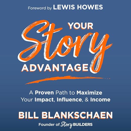 Your Story Advantage Audiolivro Por Bill Blankschaen capa