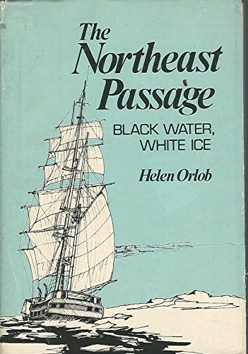 The northeast passage: Black water, white ice 0840765649 Book Cover
