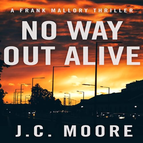 No Way Out Alive Audiolivro Por J.C. Moore capa