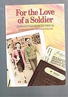 For the Love of a Soldier: Australian War-brides and Their Gis 0642530572 Book Cover