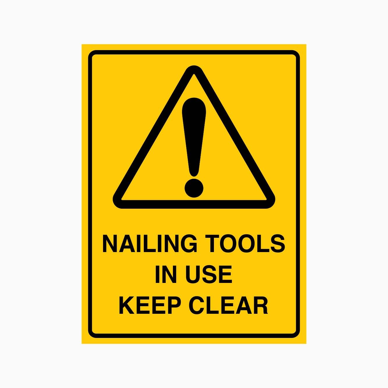 WARNING NAILING TOOLS IN USE KEEP CLEAR SIGNS, 12x8 Inch Metal Tin Sign, Tool Operation Caution for Construction and Workshop Sites