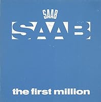 Saab: The first million B0007C6NHA Book Cover
