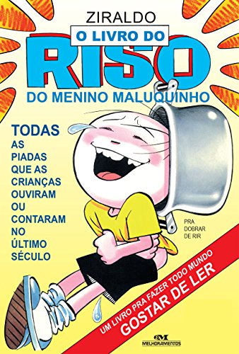 O livro do riso do Menino Maluquinho: Todas as piadas que as crianças ouviram ou contaram no último século (Coleção Menino Maluquinho) (Portuguese Edition)