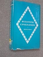 Byzantine Civilisation B0007ISOXK Book Cover