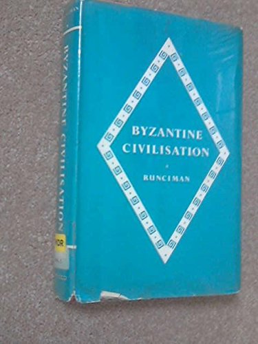Byzantine civilisation B0007ISOXK Book Cover