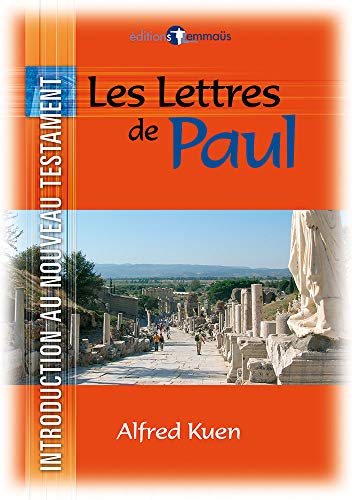Les Lettres de Paul. Introduction au Nouveau Testament Volume 3