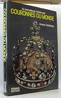 La merveilleuse histoire des couronnes du monde (French Edition) 2092845640 Book Cover