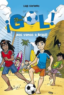 Gol 2: ¡Nos vamos a Brasil! (J&oacute;venes lectores)