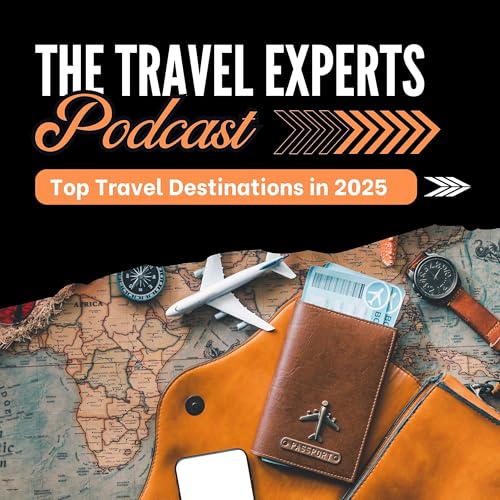 The Travel Experts Podcast Por The Travel Experts arte de portada