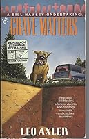 Grave Matters (A Bill Hawley Undertaking, #3) 0425145816 Book Cover