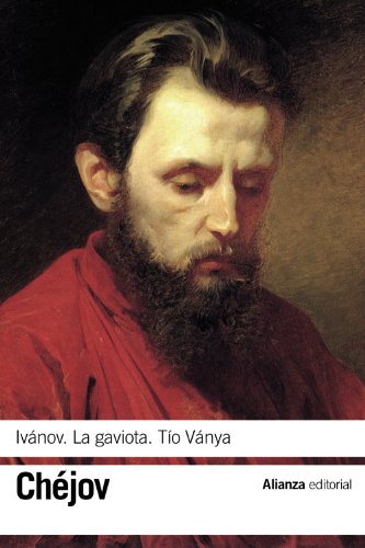 Ivánov / La gaviota / Tío Ványa (El libro de bolsillo - Bibliotecas de autor - Biblioteca Chéjov Ivánov / La gaviota / Tío Ványa (El libro de bolsillo - Bibliotecas de autor - Biblioteca Chéjov