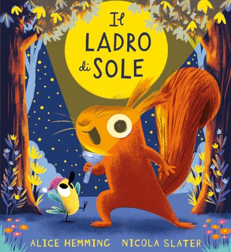  Il ladro di sole. Ediz. a colori