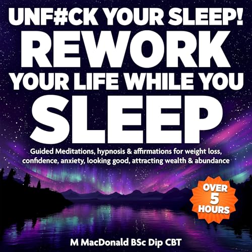 Unf#ck Your Sleep! Rework Your Life While You Sleep : Mark MacDonald BSc Dip CBT episode artwork