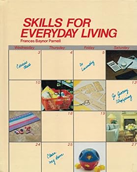Hardcover Skills for everyday living (The Goodheart-Willcox home economics series) Book