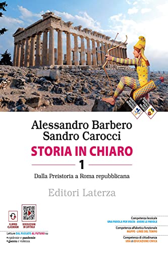 Storia in chiaro. Per le Scuole superiori. Con e-book. Con espansione online. Dalla Preistoria a Roma repubblicana (Vol. 1)