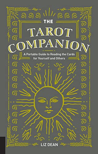 The Tarot Companion: A Portable Guide to Reading the Cards to Yourself and Others