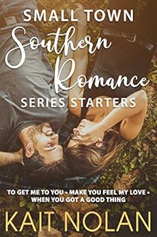 Small Town Southern Romance Series Starters by [Kait Nolan]