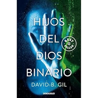 Hijos del dios binario Audiolibro Por David B. Gil arte de portada