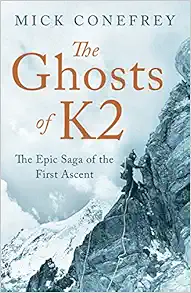 The Ghosts of K2: The Epic Saga of the First Ascent book cover