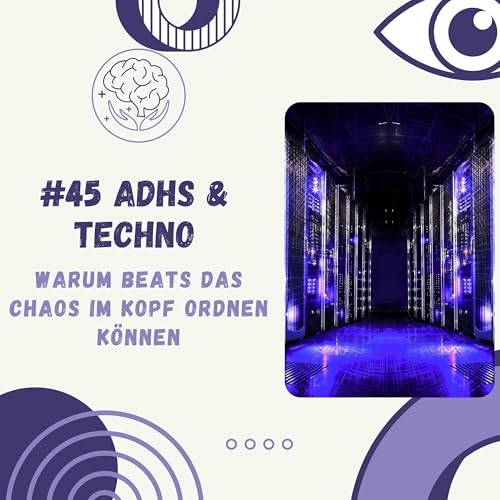 『ADHS & Techno – warum Beats das Chaos im Kopf ordnen können』のカバーアート