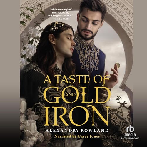 A Taste of Gold and Iron by Alexandra Rowland episode artwork