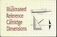 The IIllustrated Reference of Cartridge Dimensions 1879356252 Book Cover