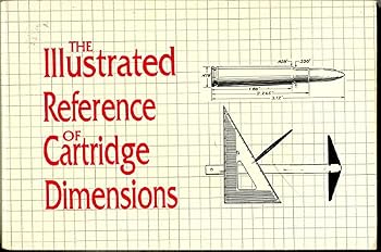 Paperback The Illustrated Reference of Cartridge Dimensions Book