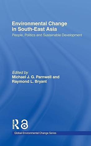 Environmental Change in South-East Asia: People, Politics and Sustainable Development (Educational Management Series) book cover